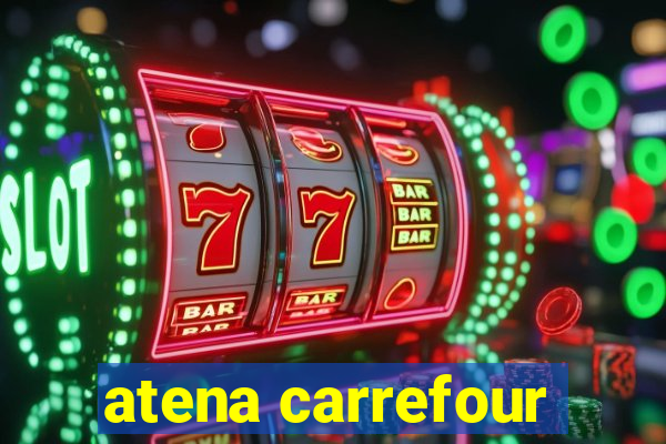 atena carrefour